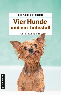 Vier Hunde und ein Todesfall (eBook, ePUB) - Horn, Elizabeth