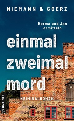 einmal zweimal mord (eBook, PDF) - Goerz, Anja; Niemann, Eric