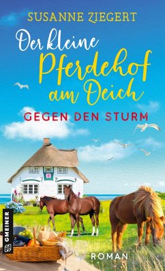 Der kleine Pferdehof am Deich - Gegen den Sturm (eBook, ePUB) - Ziegert, Susanne