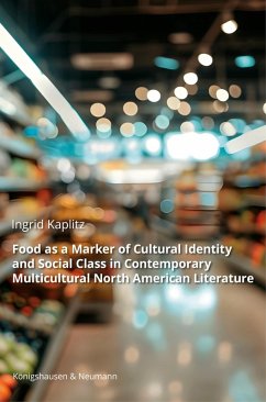 Cover Food as a Marker of Cultural Identity and Social Class in Contemporary Multicultural North American Literature (eBook, PDF)