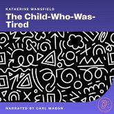 The Child-Who-Was-Tired (MP3-Download) The Child-Who-Was-Tired (MP3-Download)