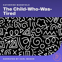 The Child-Who-Was-Tired (MP3-Download) - Mansfield, Katherine