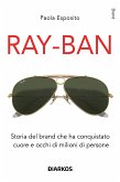 Ray-Ban (eBook, ePUB) Ray-Ban (eBook, ePUB)