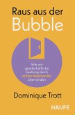 Raus aus der Bubble! (eBook, PDF)