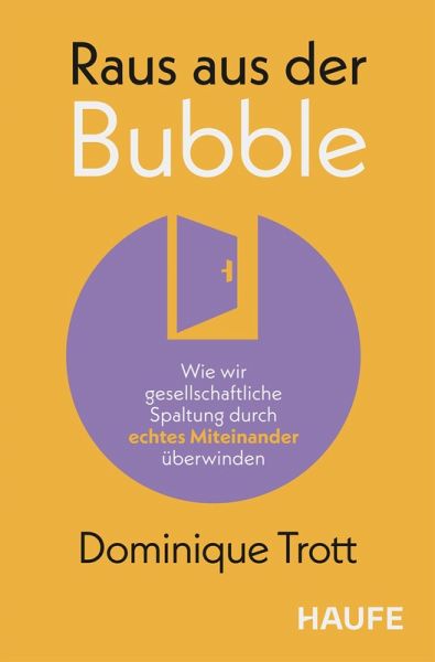 Raus aus der Bubble! (eBook, ePUB)
