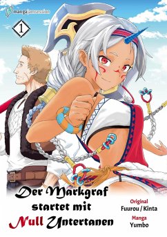 Cover Der Markgraf startet mit Null Untertanen 01 (eBook, ePUB)