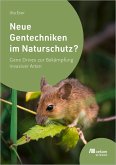 Neue Gentechniken im Naturschutz? (eBook, PDF)