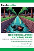 Noche de Halloween en caño el virrey (eBook, ePUB) Noche de Halloween en caño el virrey (eBook, ePUB)