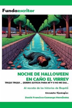 Noche de Halloween en caño el virrey (eBook, ePUB) - Hernández, David Francisco Camargo