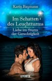 Im Schatten des Leuchtturms - Liebe im Sturm der Gerechtigkeit (eBook, ePUB)