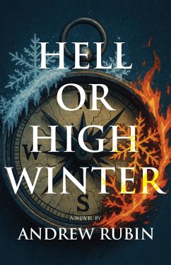 Hell or High Winter (eBook, ePUB) - Rubin, Andrew
