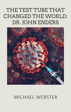 Cover The Test Tube That Changed the World: Dr. John Enders (eBook, ePUB)