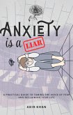 Anxiety is a Liar (eBook, ePUB)