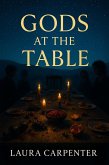 Gods At The Table (eBook, ePUB)