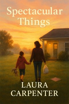 Cover Spectacular Things (eBook, ePUB)