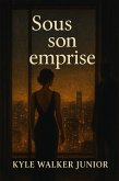 Sous son emprise (eBook, ePUB)