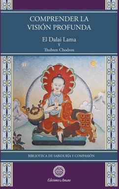Cover Comprender la visión profunda (Biblioteca de Sabiduría y Compasión, #8) (eBook, ePUB)
