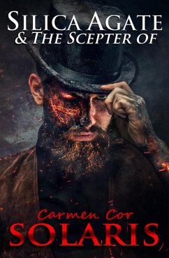 Cover Silica Agate & The Scepter of Solaris (The Silica Agate Series, #3) (eBook, ePUB)