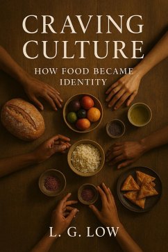 Cover Craving Culture: How Food Became Identity (Philosophy and Culture, #81) (eBook, ePUB)