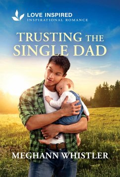 Trusting the Single Dad (eBook, ePUB) - Whistler, Meghann