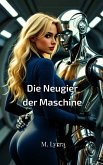 Die Neugier der Maschine (Intime Umlaufbahn, #2) (eBook, ePUB)