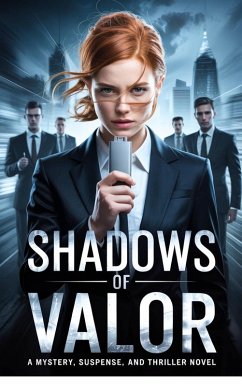 Cover Shadows of Valor: A mystery, suspense, and thriller novel (eBook, ePUB)