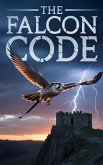 The Falcon Code: An Action, Adventure, and Suspense Novel (eBook, ePUB)