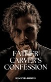 Father Carver's Confession (eBook, ePUB)