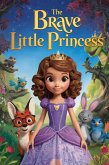 The Brave Little Princess (eBook, ePUB)