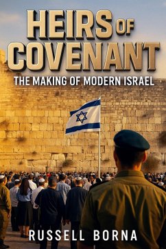 Cover Heirs of the Covenant: The Making of Modern Israel (eBook, ePUB)
