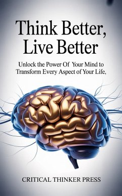 Cover Think Better, Live Better (eBook, ePUB)