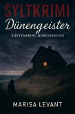 SYLTKRIMI Dünengeister:Küstenkrimi: Nordseekrimi (eBook, ePUB)