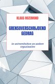 Grensoverschrijdend gedrag (eBook, ePUB) Grensoverschrijdend gedrag (eBook, ePUB)