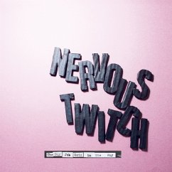 The Day Job Gets In The Way - Nervous Twitch