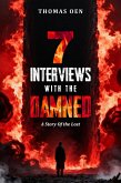 7 Interviews with the Damned (eBook, ePUB) 7 Interviews with the Damned (eBook, ePUB)