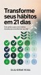 Transforme Seus Hábitos em 21 Dias... - Bild 1