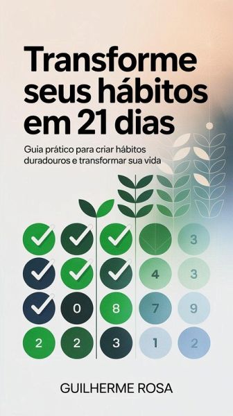 Transforme Seus Hábitos em 21 Dias (eBook, ePUB)
