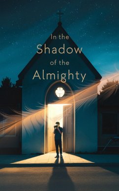 In the Shadow of the Almighty (Young Adult Fiction: Religious - Christian -General, #16) (eBook, ePUB) - Porter, Rachel Anne