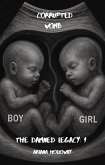 Corrupted womb (The Damned Legacy) (eBook, ePUB) Corrupted womb (The Damned Legacy) (eBook, ePUB)