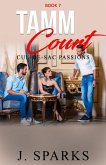 Tamm Court (Cul-de-sac Passions, #7) (eBook, ePUB) Tamm Court (Cul-de-sac Passions, #7) (eBook, ePUB)