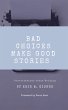 Bad Choices Make Good Stories:... - Bild 1