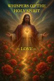 Whispers of the Holy Spirit - Love (eBook, ePUB)