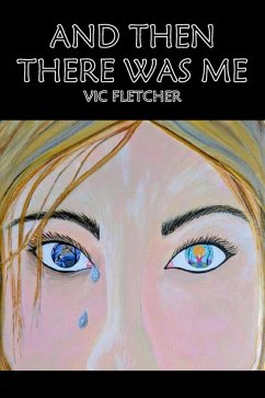 And Then There Was Me... (eBook, ePUB) - Fletcher, Vic