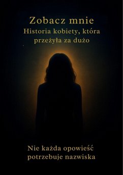 Cover Zobacz Mnie Historia kobiety, która przezyla za duzo (eBook, ePUB)