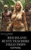 Red Island Busty Teachers Field Trips (Cecile de Vendome, #54) (eBook, ePUB)