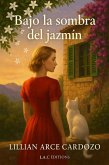Bajo la sombra del jazmín (eBook, ePUB)