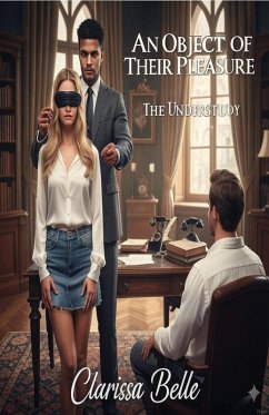 Cover An Object of Their Pleasure (The Understudy, #3) (eBook, ePUB)