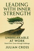 Leading with Inner Strength (Unbreakable, #17) (eBook, ePUB)