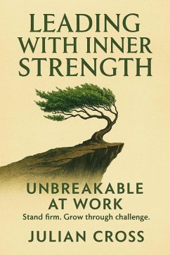 Cover Leading with Inner Strength (Unbreakable, #17) (eBook, ePUB)