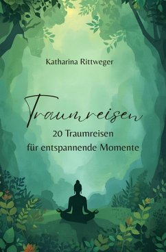 Traumreisen (eBook, ePUB) - Rittweger, Katharina